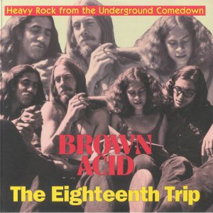 Brown Acid: The Eighteenth Trip