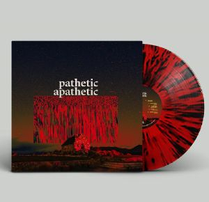 Pathetic Apathetic