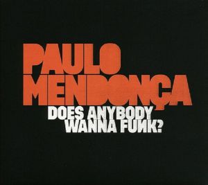 Does Anybody Wanna Funk (reissue)