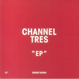 Channel Tres EP (B-STOCK)