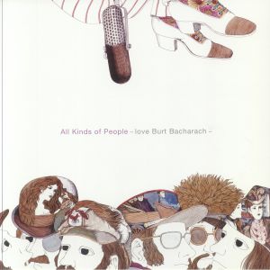 All Kinds Of People: Love Burt Bacharach (reissue)