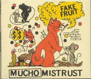 Mucho Mistrust