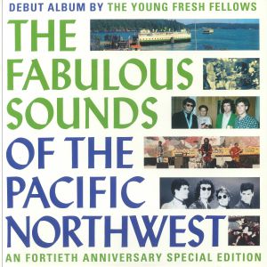 The Fabulous Sounds Of The Pacific Northwest (40th Anniversary Special Edition)