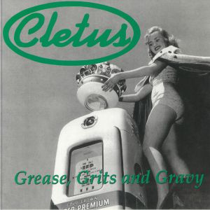Grease Grits & Gravy (reissue)