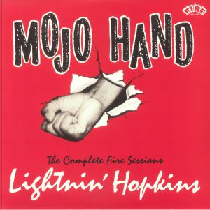 Mojo Hand: The Complete Fire Sessions