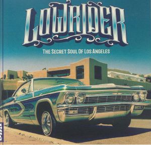 Lowrider: Secret Soul Of Los Angeles