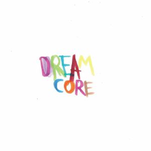 Dreamcore