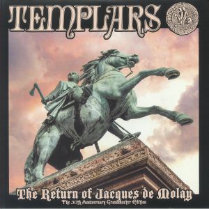 The Return Of Jacques De Molay (The 30th Anniversary Grandmaster Edition)