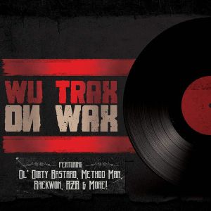 Wu Trax On Wax