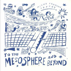 To The Mesosphere & Beyond
