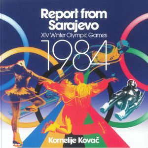 Report From Sarajevo: XIV Winter Olympic Games 1984