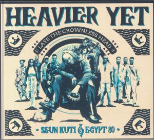 Heavier Yet: Lays The Crownless Head