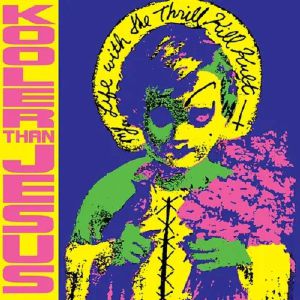 Kooler Than Jesus (Expanded Edition)