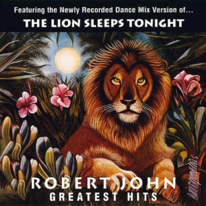 Greatest Hits: The Lion Sleeps Tonight