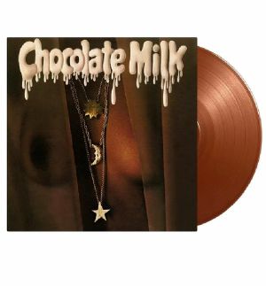 Chocolate Milk (reissue)