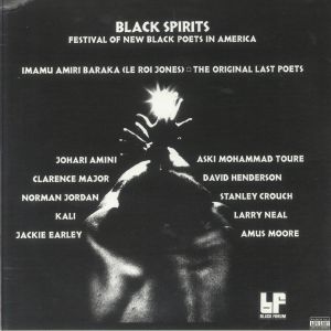 Black Spirits: Festival Of New Black Poets In America (reissue)