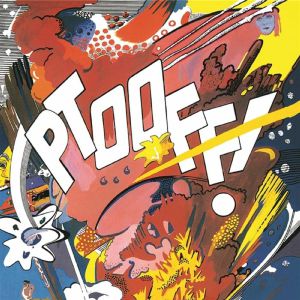 Ptooff!