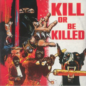 Kill Or Be Killed