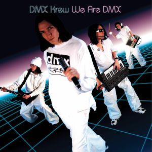 We Are DMX