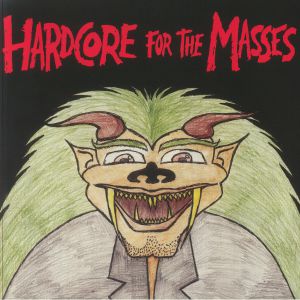 Hardcore For The Masses