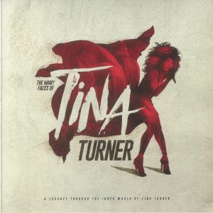 The Many Faces Of Tina Turner: A Journey Through The Inner World Of Tina Turner