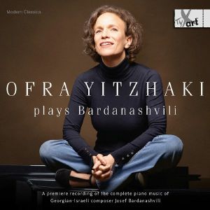 Ofra Yitzhaki Plays Bardanashvili