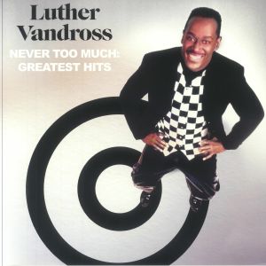 Never Too Much: Greatest Hits
