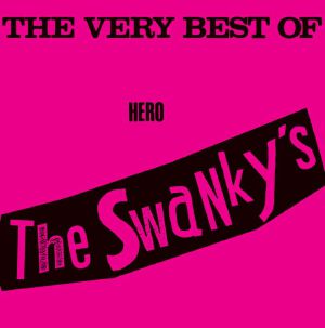 The Very Best Of Hero The Swankys (reissue)