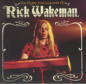 The Myths & Legends Of Rick Wakeman
