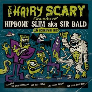 The Hairy Scary Sounds Of