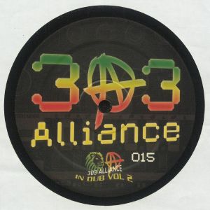 303 Alliance In Dub Vol 2