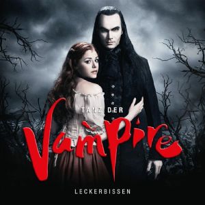 Tanz Der Vampire: Leckerbissen