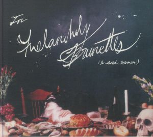 For Melancholy Brunettes (& Sad Women)