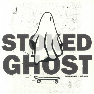 The Stoked Ghost EP & Some Other Songs & Jingles