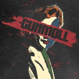 Welcome To The Gunmoll