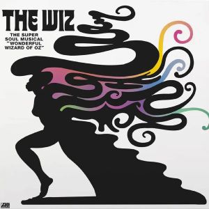 The Wiz: The Super Soul Musical (Wonderful Wizard Of Oz) (Soundtrack)
