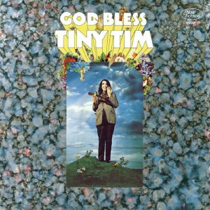 God Bless Tiny Tim (Deluxe Edition)
