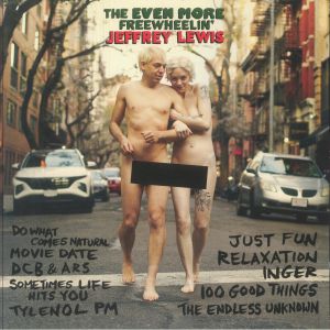 The Even More Freewheelin' Jeffrey Lewis