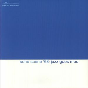 Soho Scene '68: Jazz Goes Mod (Record Store Day RSD 2025)