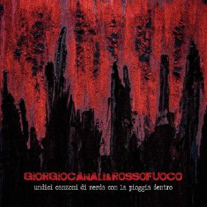 Tredici Canzoni Di Merda Con La Pioggia Dentro
