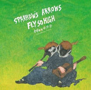 Sparrow's Arrows Fly So High (Record Store Day RSD 2025)