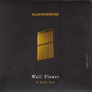 Wall Flower: A Radio Play