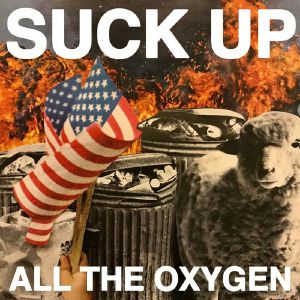 Suck Up All The Oxygen