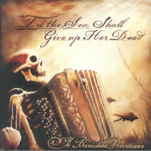 Til The Sea Shall Give Up Her Dead
