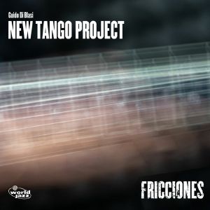New Tango Project: Fricciones