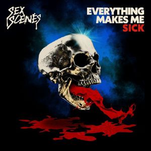 Everything Makes Me Sick