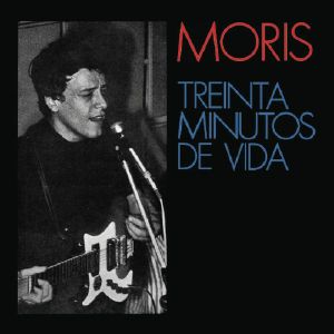 Treinta Minutos De Vida (reissue)