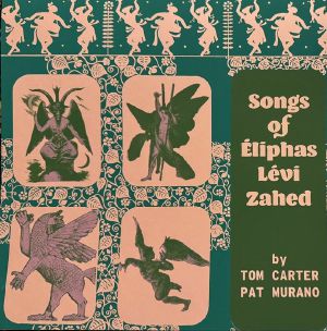 Songs Of Eliphas Levi Zahed