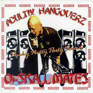 Adultix Hangoverz (reissue)