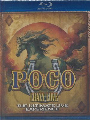 Poco - Crazy Love: The Ultimate Live Experience